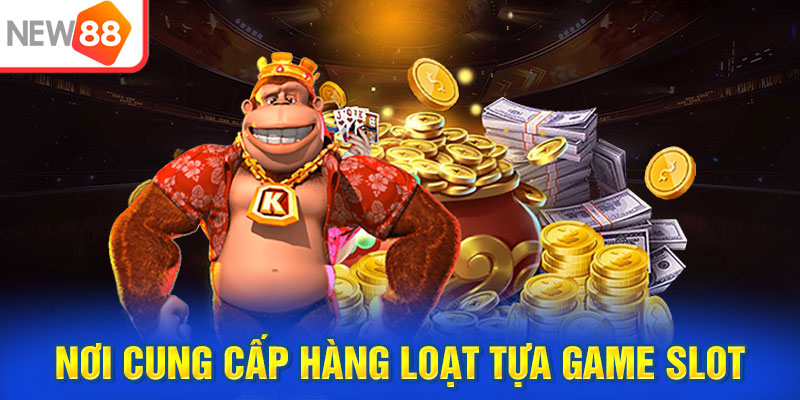 Nổ Hũ 52 - Nơi cung cấp hàng loạt tựa game Slot đình đám